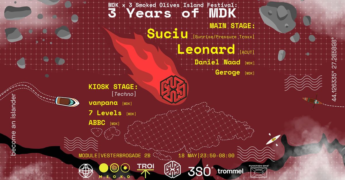 MDK x 3 Smoked Olives Island Festival: 3 Years of MDK