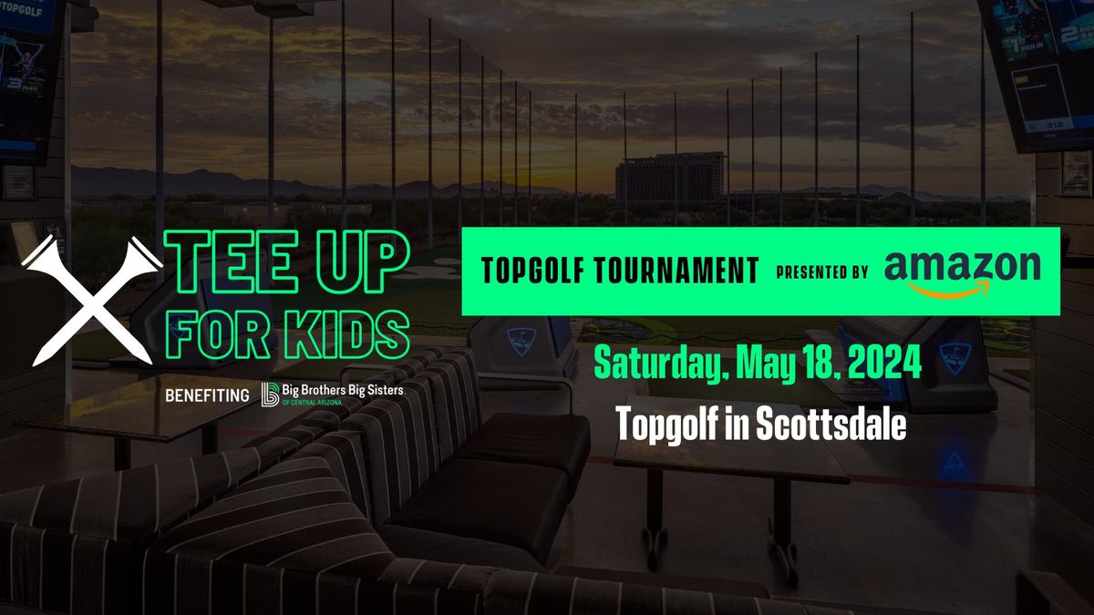 Tee Up for Kids 2024 - Topgolf Tournament