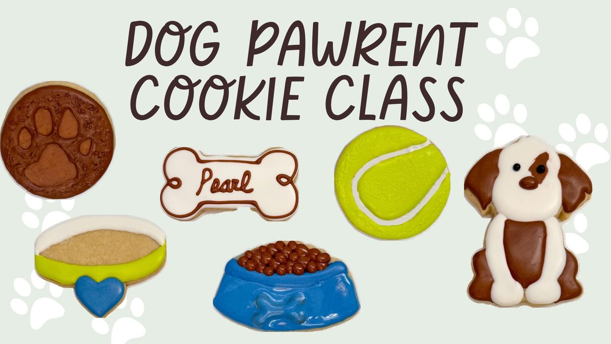 Dog Pawrent Cookie Decorating Class