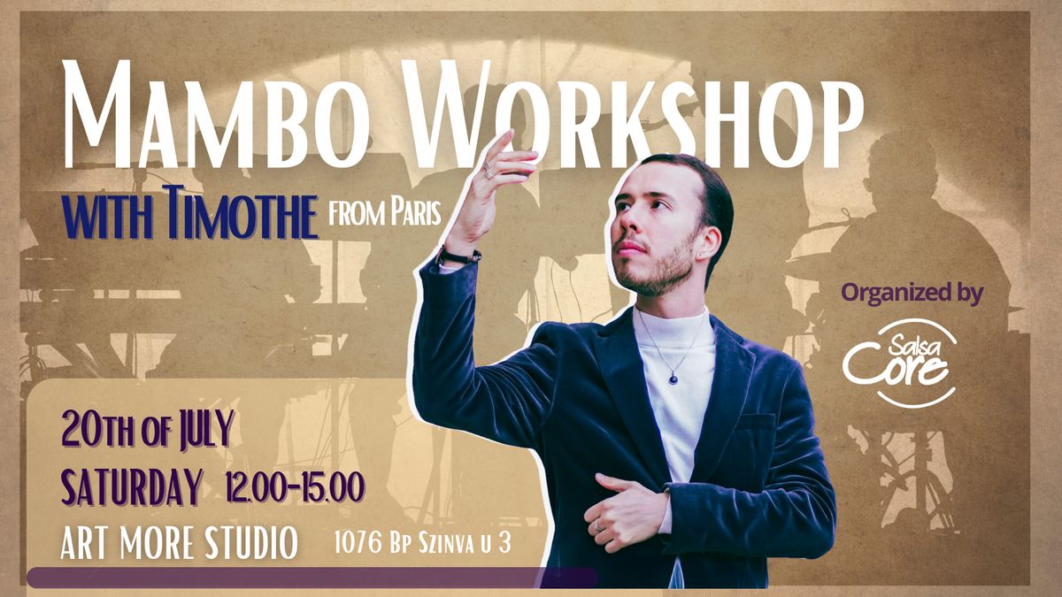 Mambo Workshop Day with Timoth\u00e9 from Paris