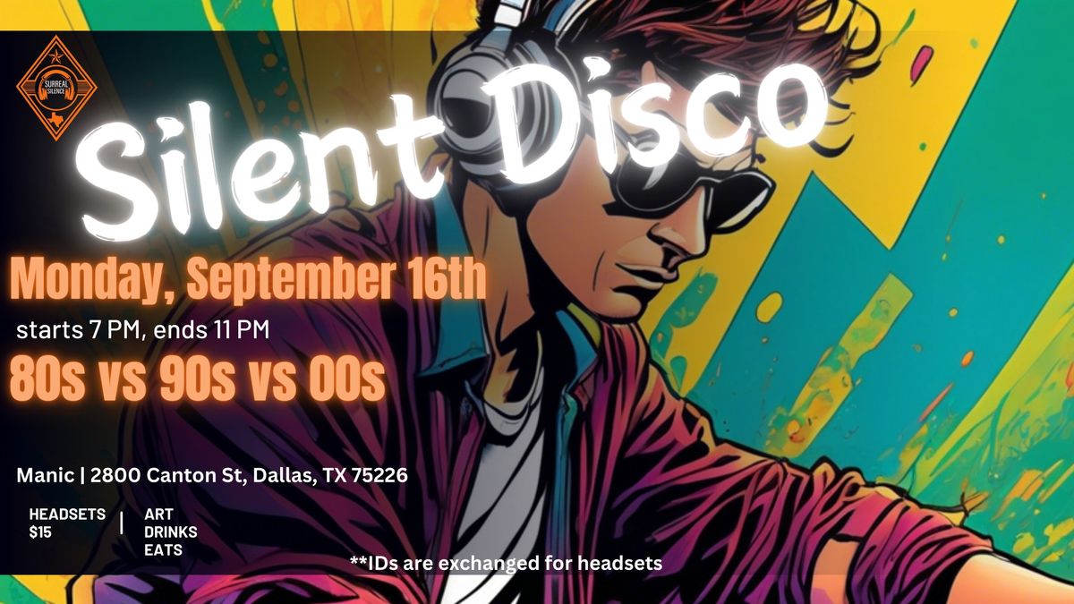 Silent Disco 80s, 90s, 00s at Manic in Deep Ellum - Dallas, TX