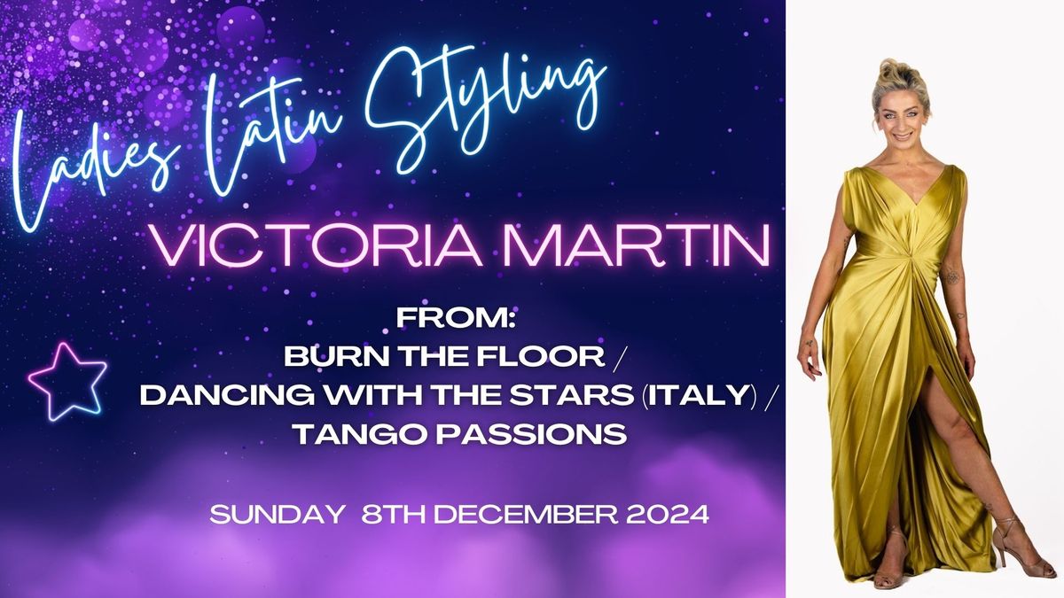 Ladies Latin Styling Workshops - ft Victoria Martin