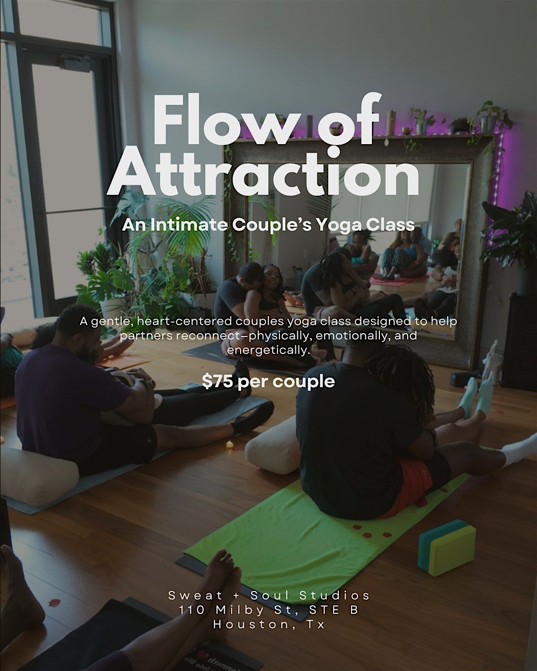 Flow of Attraction: Intimate Couple's Yoga Class