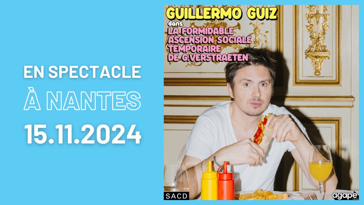 Guillermo Guiz \u2022 en spectacle le 15 novembre 2024 \u2022 Cit\u00e9 des Congr\u00e8s, Nantes