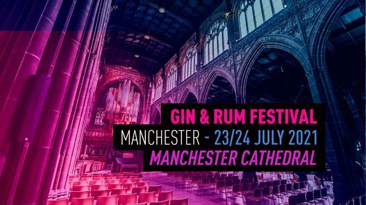 The Gin and Rum Festival - Manchester - 2021