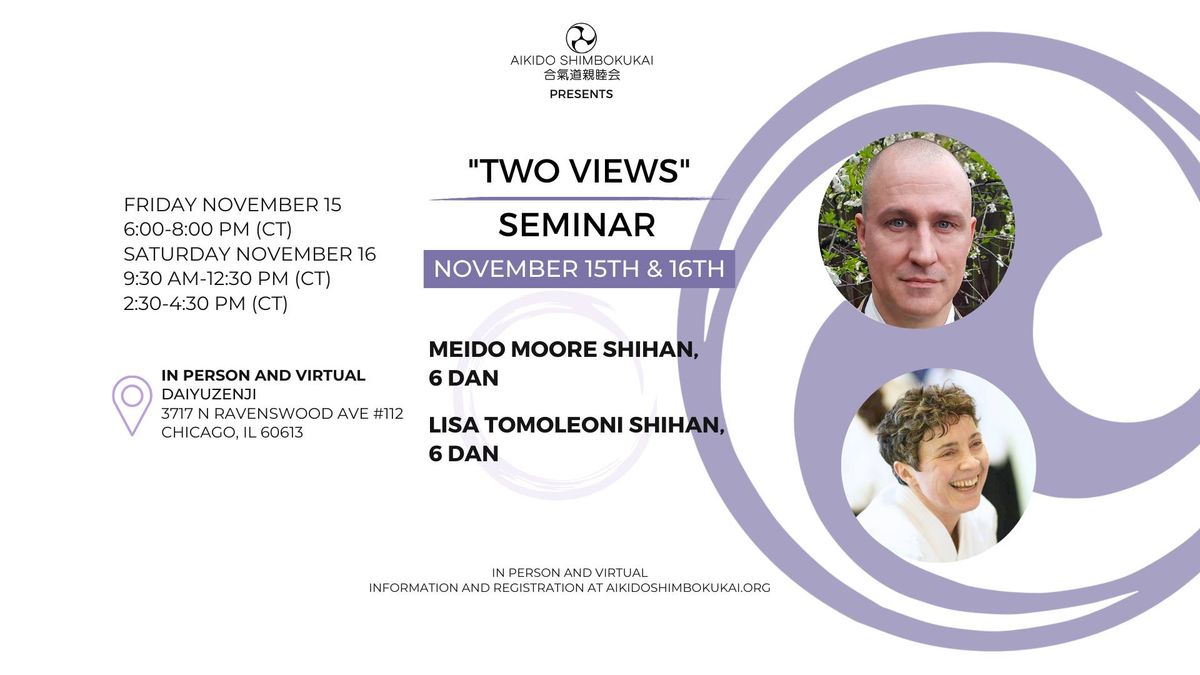 \u201cTwo Views\u201d Seminar with Meido Moore Shihan, & Lisa Tomoleoni Shihan (In person & Livestreamed)