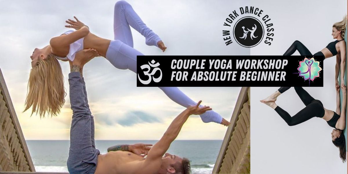 Couple Yoga Workshop for Absolute Beginner