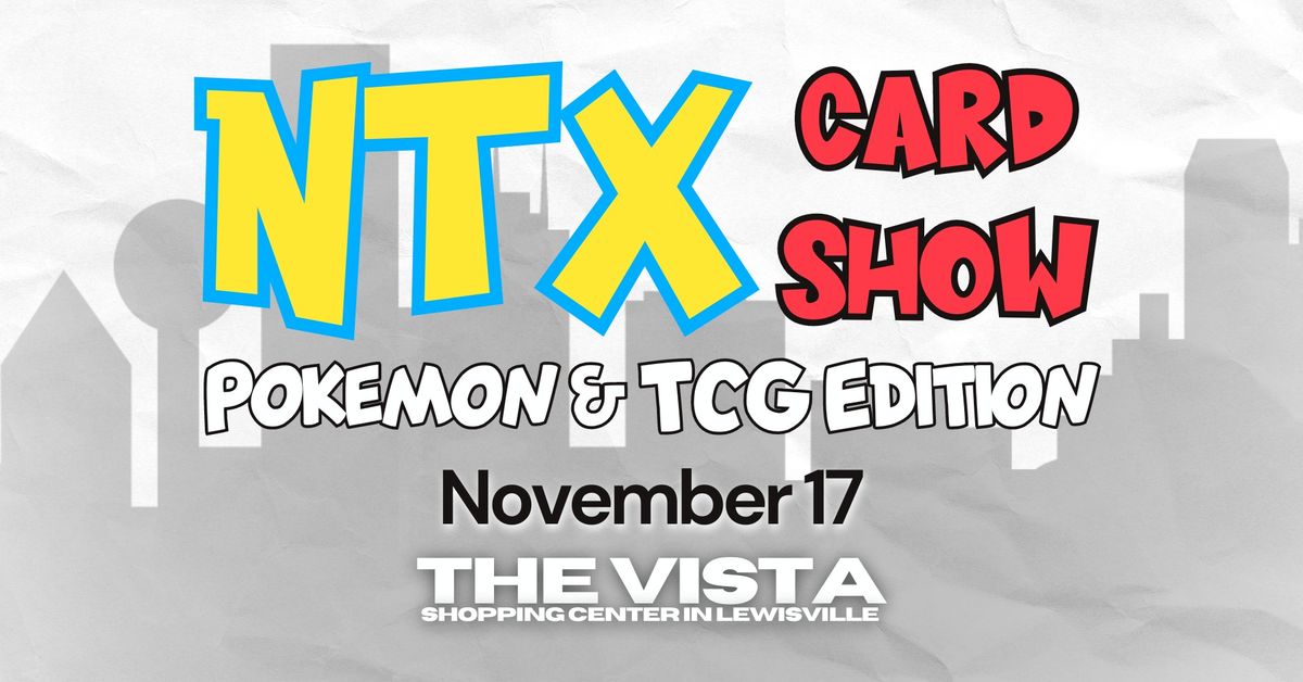 NTX Card Show: Pokemon & TCG Edition