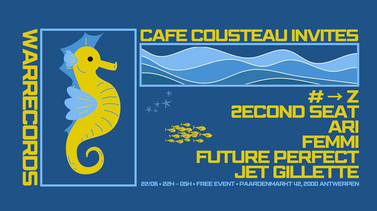 Cafe Cousteau invites Warrecords Ponyclub