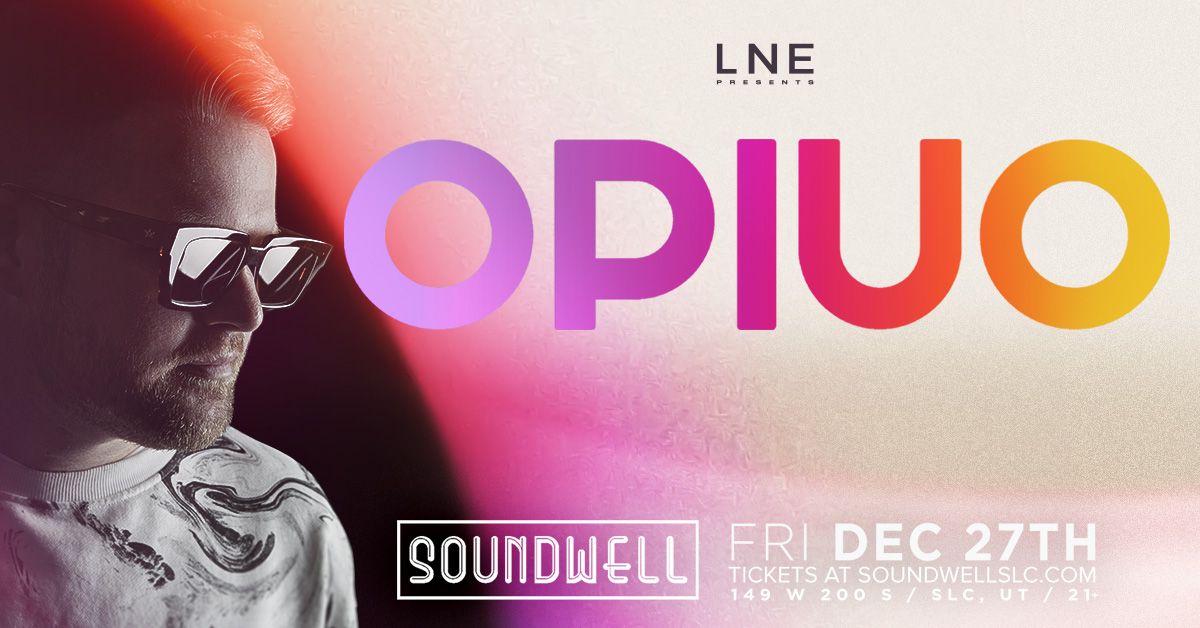 OPIUO at Soundwell