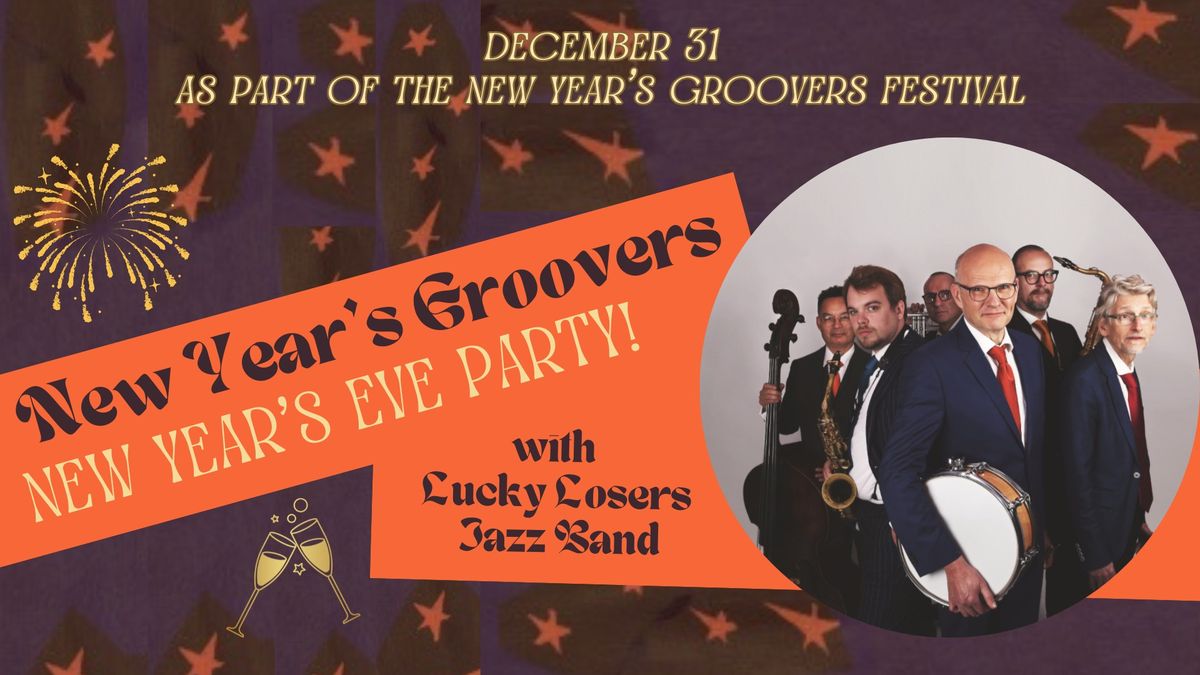 New Year's Groovers Day 4: New Year's Eve Party with Lucky Losers!