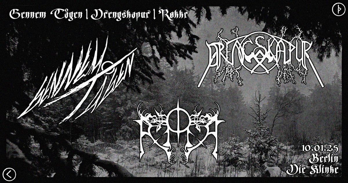 Sturmes Reigen | 10.01.25, Berlin | Gennem T\u00e5gen + Drengskapur + R\u00f8kkr