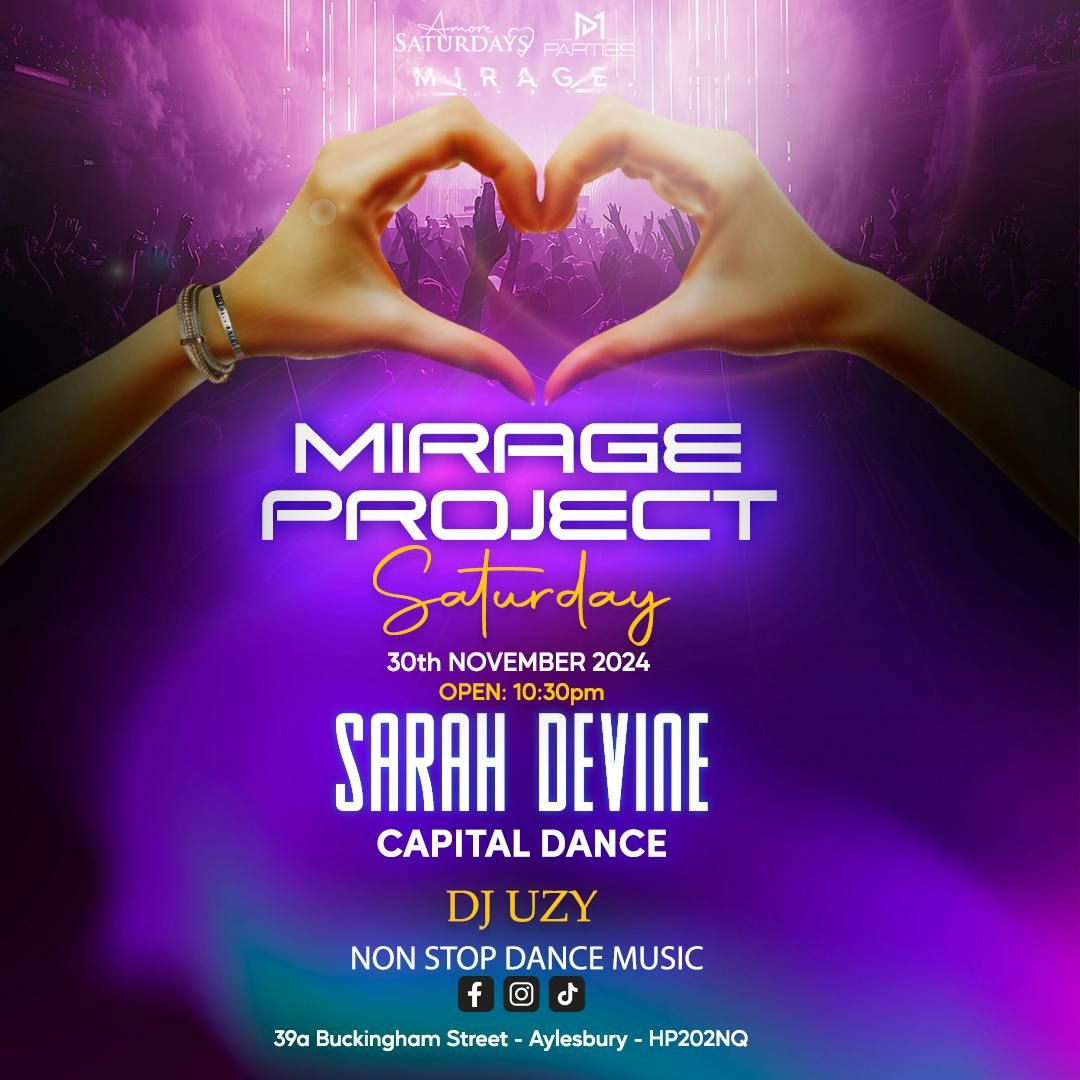 MIRAGE PROJECT - SARAH DEVINE - SATURDAY 30th NOVEMBER 2024