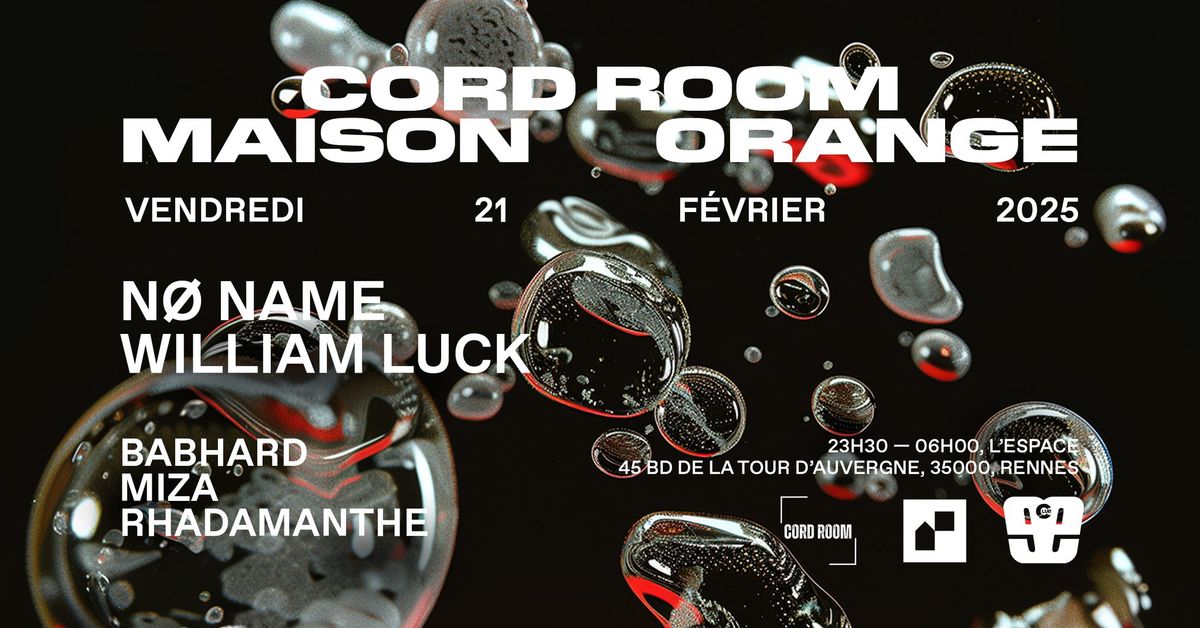 CORD ROOM x MAISON ORANGE \u00c0 L\u2019ESPACE RENNES | HARD TECHNO [21.02.25]