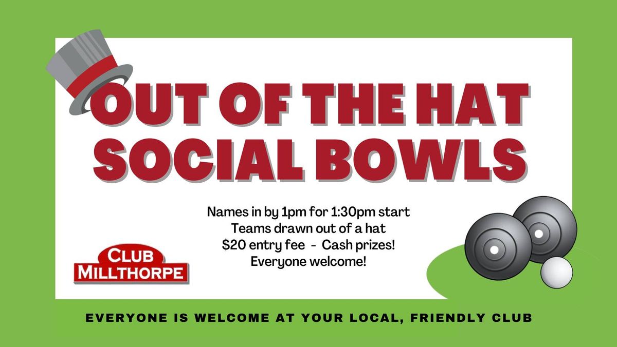 'Out of the Hat' Social Bowls