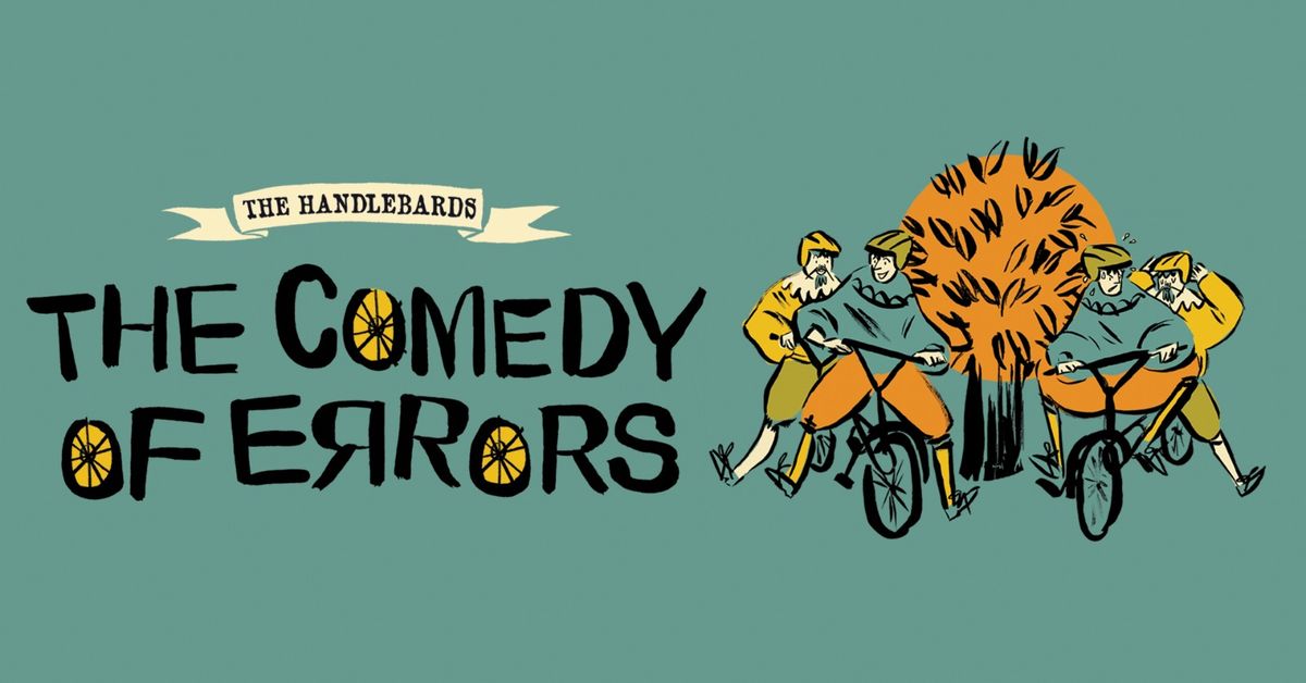The HandleBards: The Comedy Of Errors