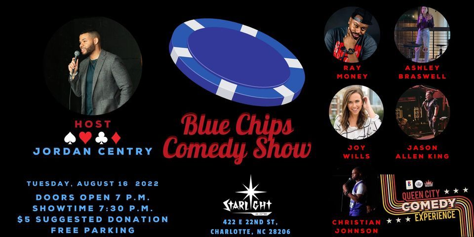 Blue Chips Comedy Show - QCCE Edition!