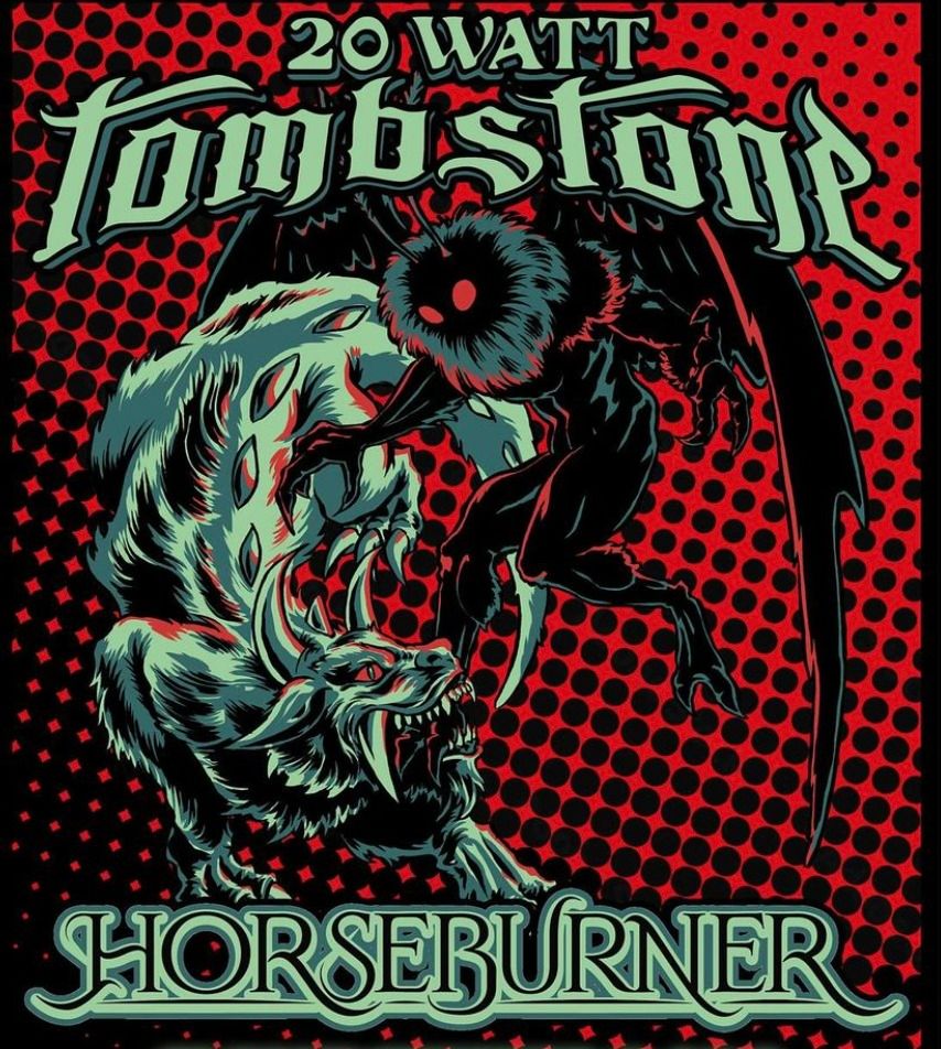 20 Watt Tombstone, Horseburner, Voice of Crows