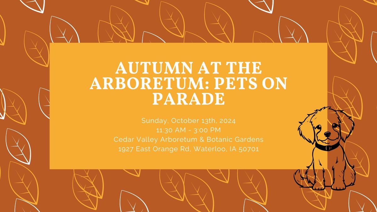 Autumn at the Arboretum: Pets on Parade