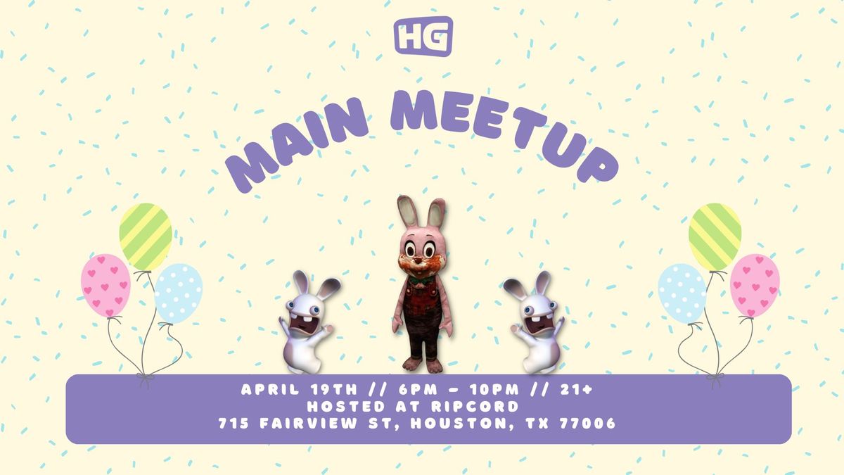 HG April Main Meetup