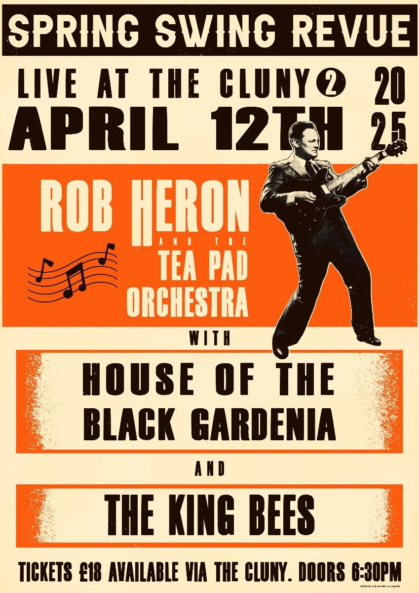 Rob Heron & The Tea Pad Orchestra, House of the Black Gardenia, The King...