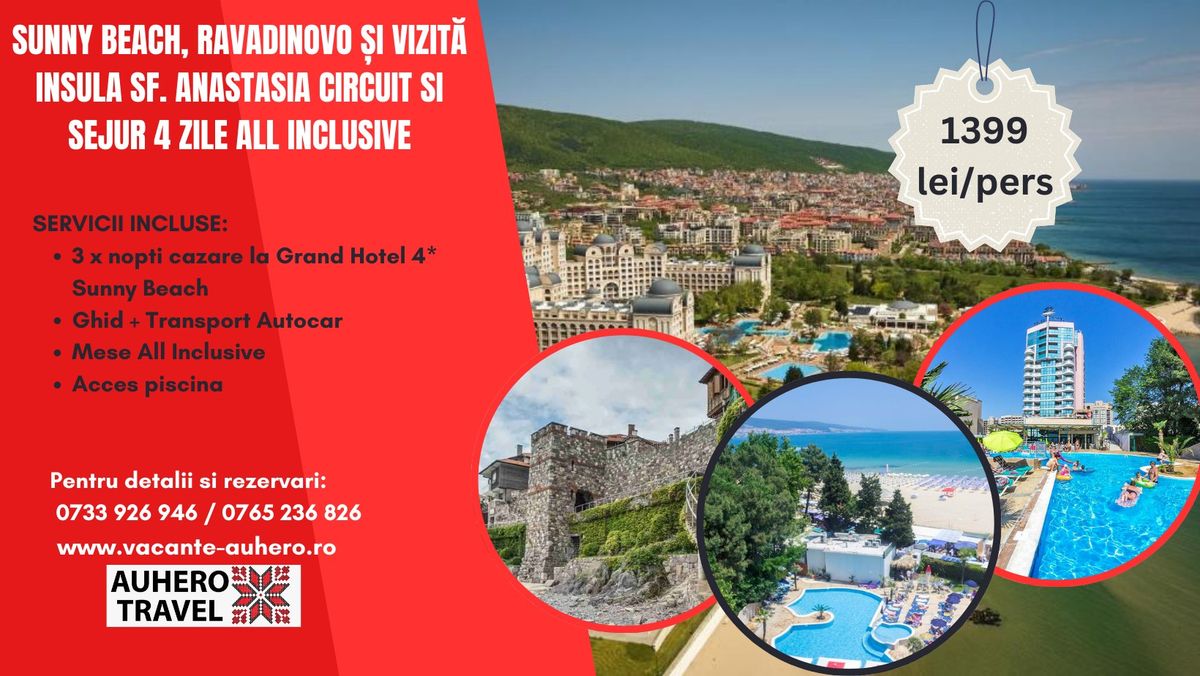 Sunny Beach, Ravadinovo \u0219i vizit\u0103 Insula Sf. Anastasia Circuit si sejur 4 zile cu All Inclusive