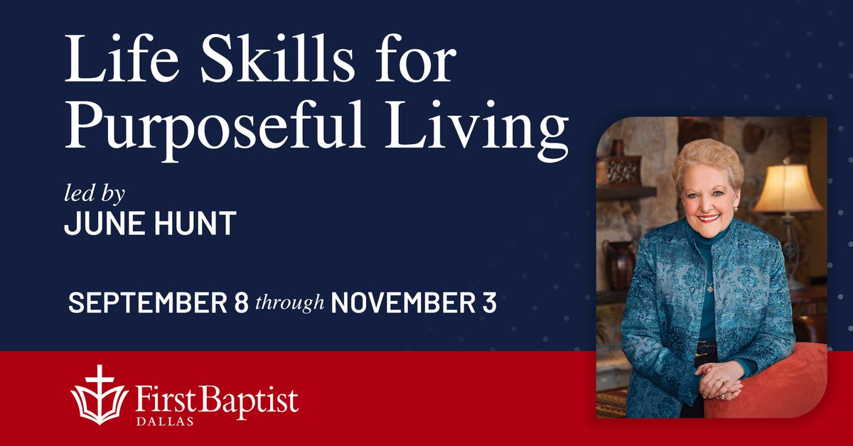 Life Skills for Purposeful Living - Discipleship University (DU) - Fall 2024