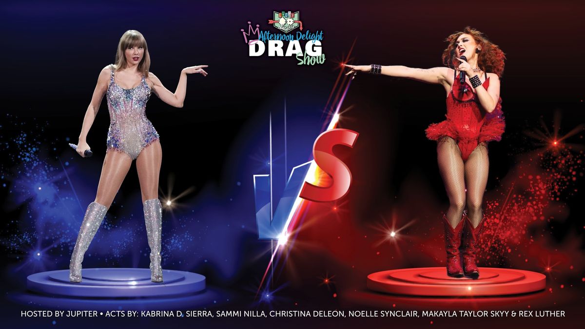 Afternoon Delight Drag Show: Taylor Swift vs Chappell Roan