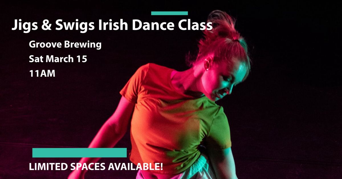 Jigs & Swigs Irish Dance Class 