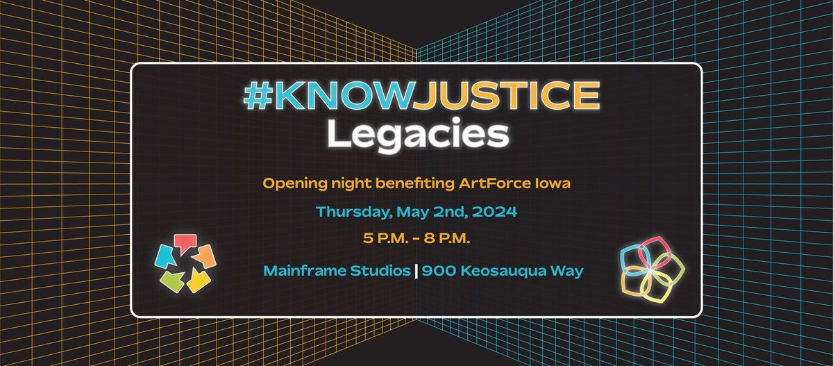 #KNOWJUSTICE: Legacies Opening Night