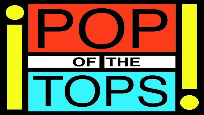 First Act presents Pop Of The Tops