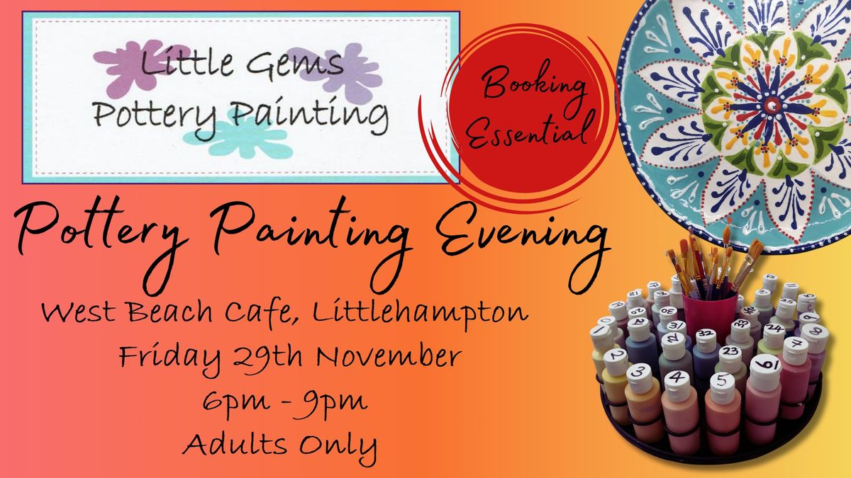 Adults Pottery Painting Evening @ The West Beach Caf\u00e9, Littlehampton