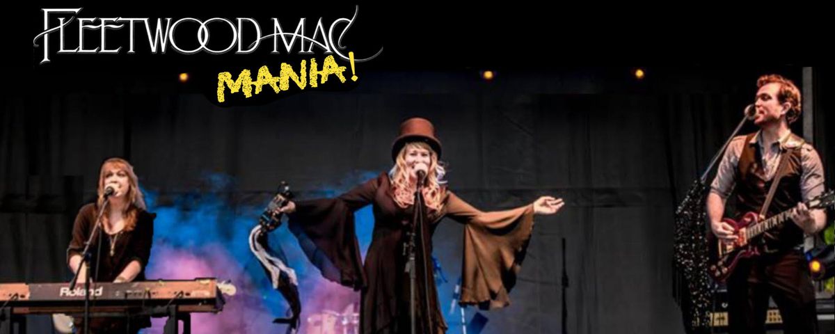 Fleetwood Mac Mania - Fleetwood Mac Tribute