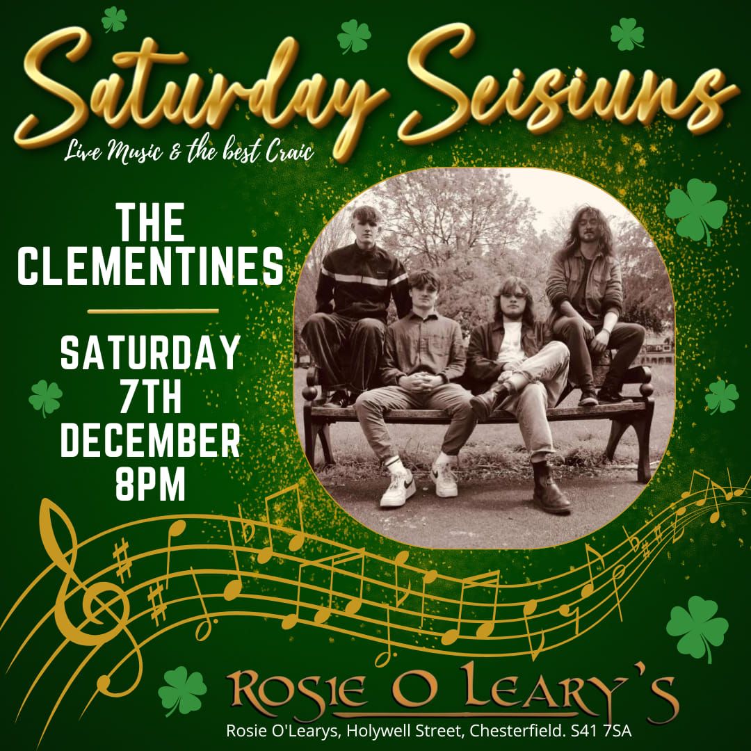 LIVE LOCAL TALENT EVERY SATURDAY AT ROSIE O'LEARYS!\nSaturday 7th December from 8pm - THE CLEMENTINES