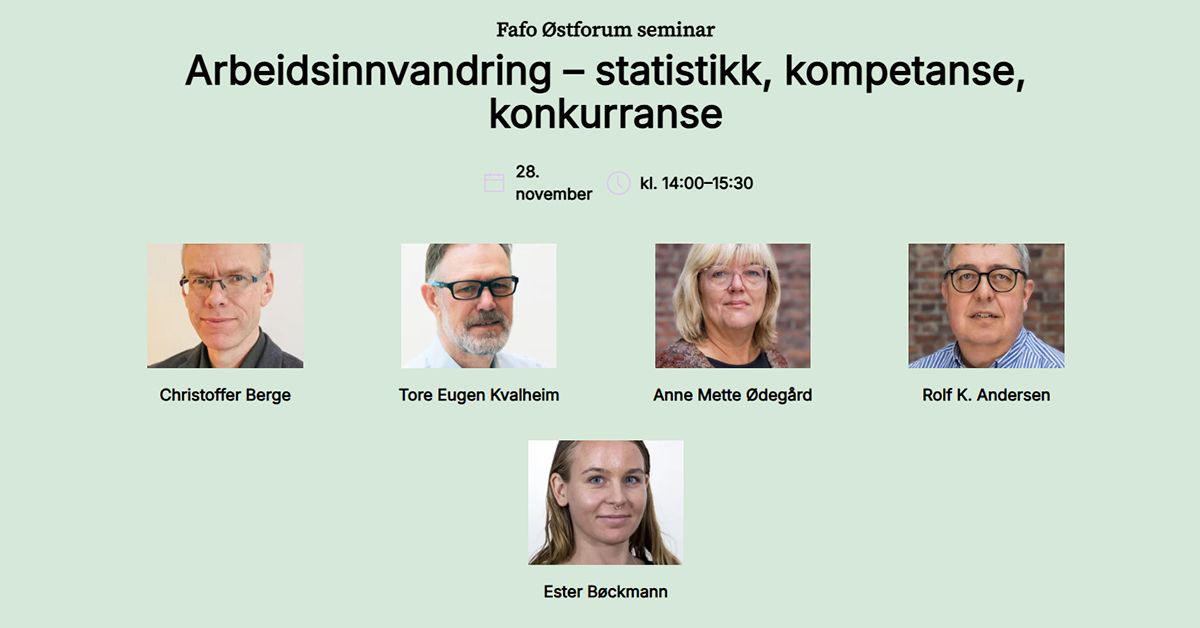 Arbeidsinnvandring \u2013 statistikk, kompetanse, konkurranse