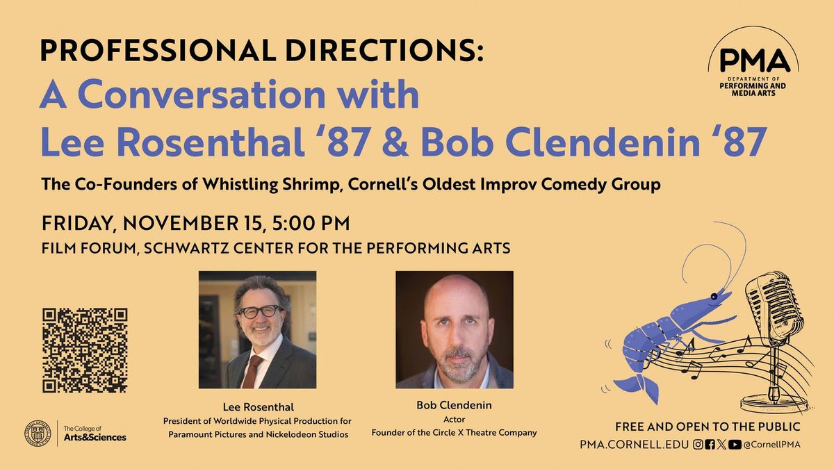 Professional Directions with Producer Lee Rosenthal \u201887 and Actor Bob Clendenin \u201887