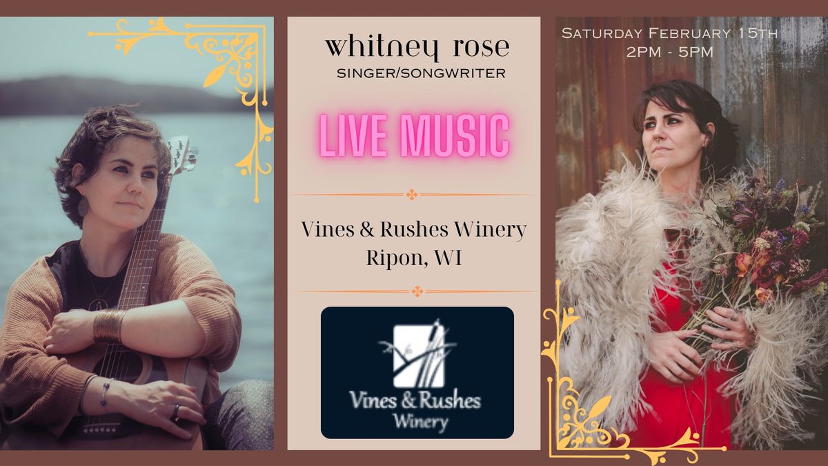 Whitney Rose LIVE MUSIC Vines & Rushes Winery