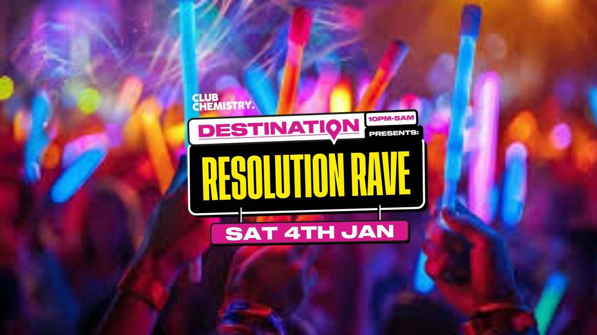 \ud83c\udf8a Destination: Resolution Rave | Canterbury \ud83c\udf8a