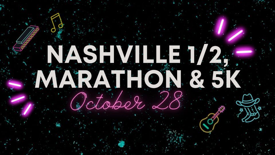 Nashville 1\/2 Marathon, Marathon & 5K