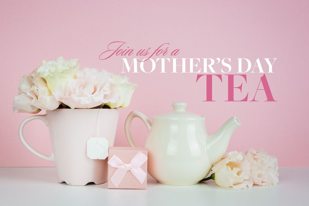 Mother's Day Tea