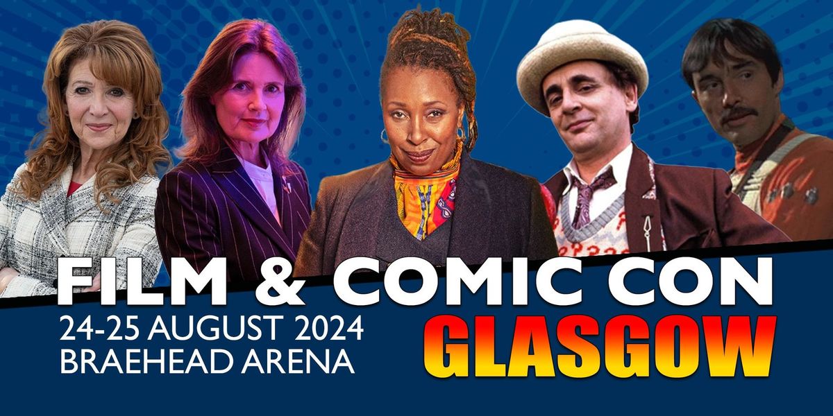 Film & Comic Con Glasgow