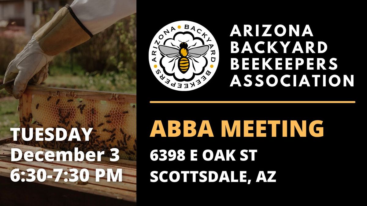 Arizona Backyard Beekeepers Association Monthly Meeting