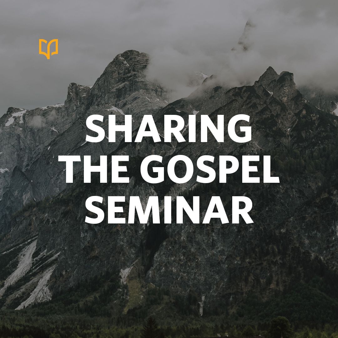 Sharing the Gospel Seminar