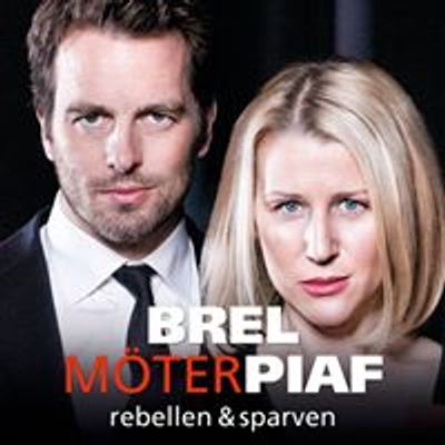 Brel m\u00f6ter Piaf - rebellen och sparven