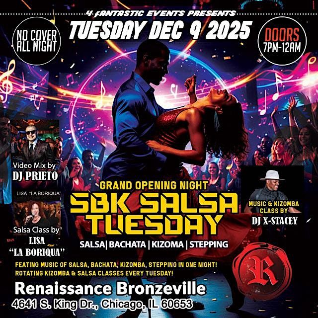 Grand Opening of SBK Salsa Tuesdays @ Renaissance Bronzeville
