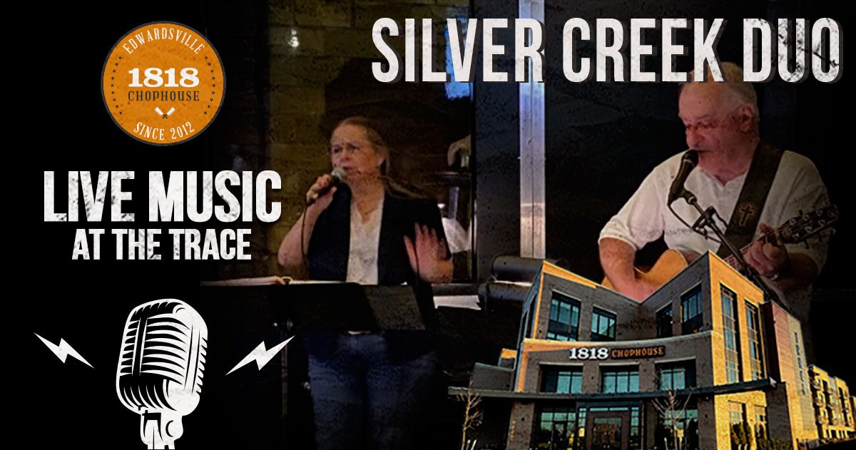 Live Music @ 1818 Chophouse - Silver Creek Duo