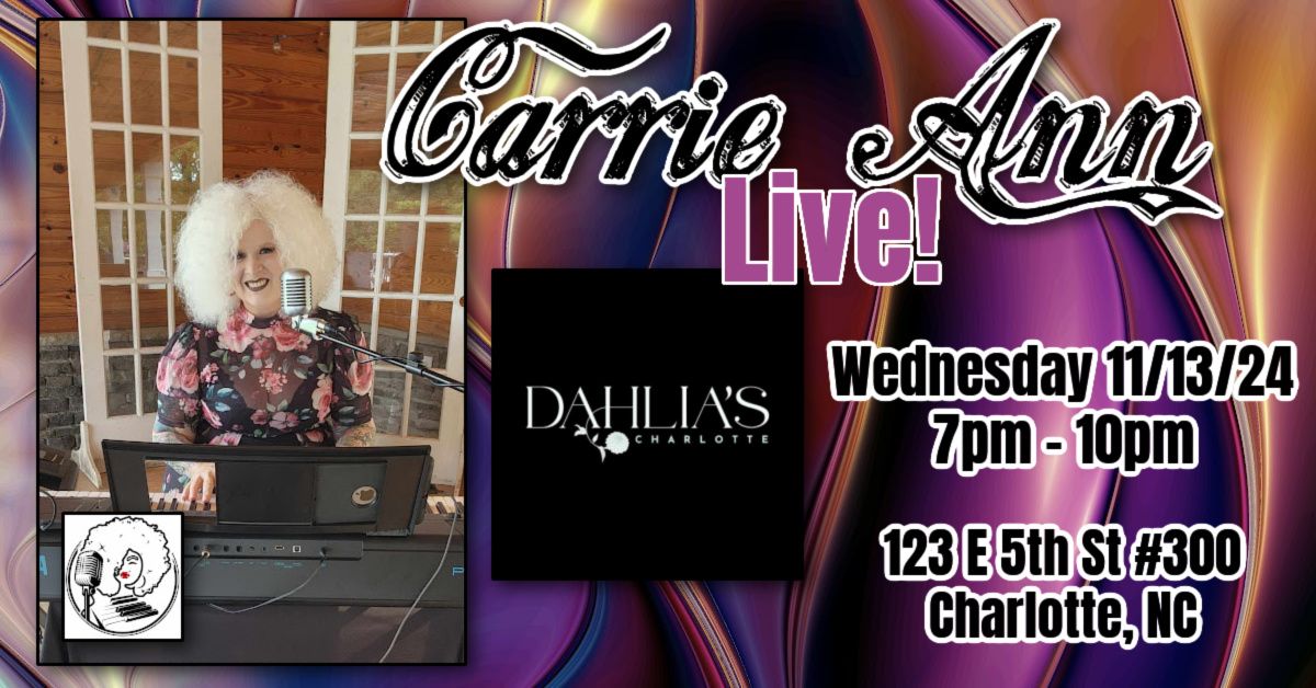 Carrie Ann Live! - Dahlia's Cocktail Bar 11\/13\/24