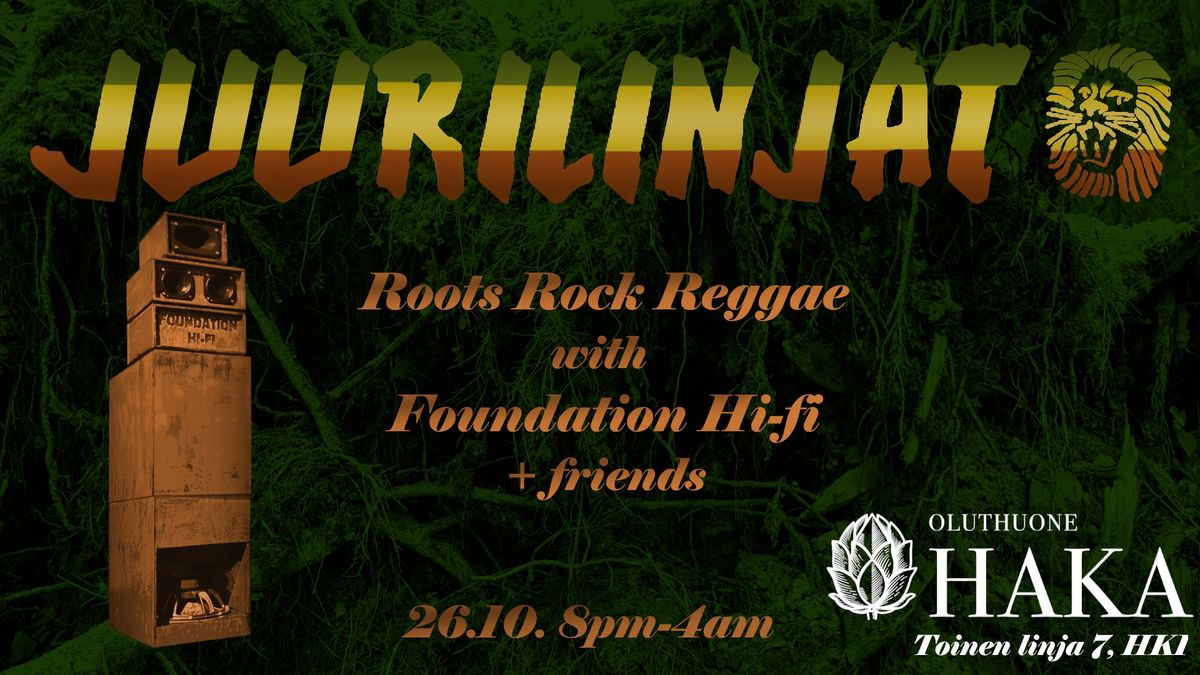 Juurilinjat w\/ Foundation Hi-fi + friends