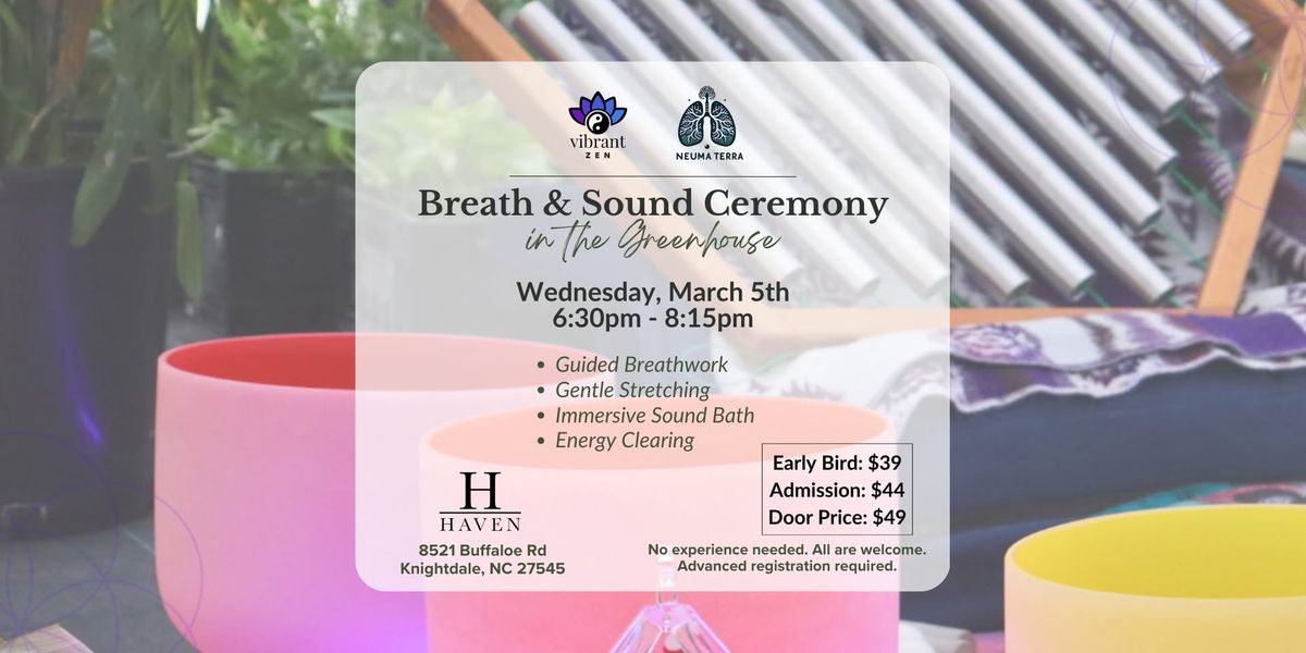 Breath & Sound Ceremony in the Greenhouse