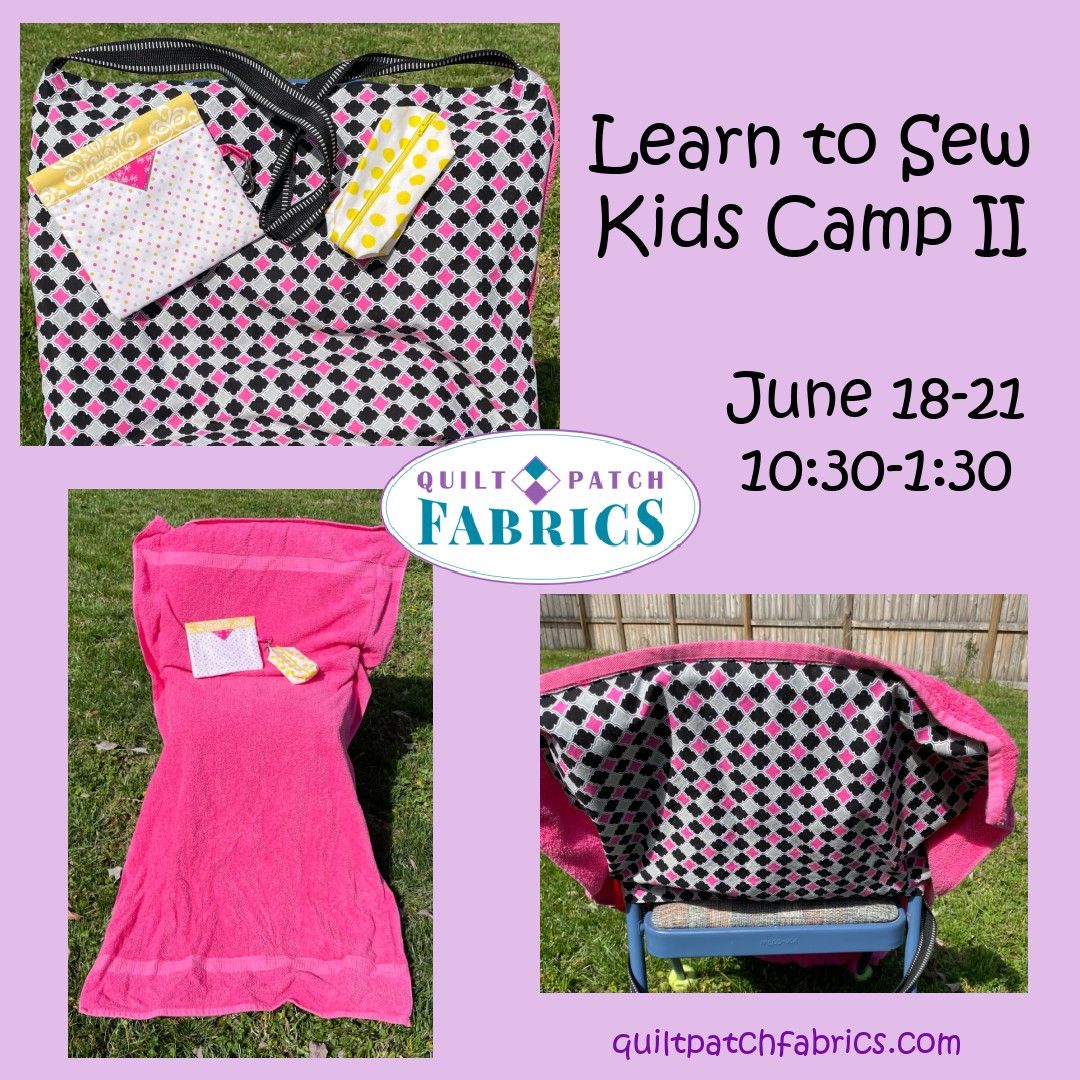 Learn to Sew Kids Camp II